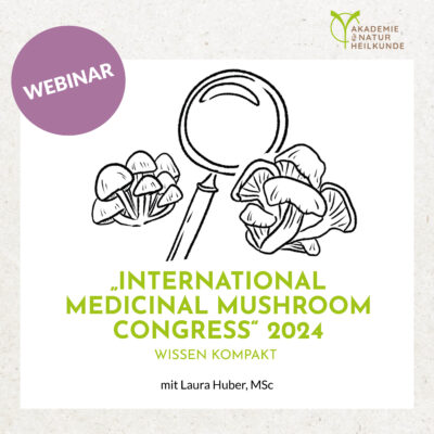 „International Medicinal Mushroom Congress“ 2024 - Wissen kompakt